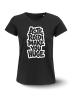 T-shirt - Asteroidi make you huge
